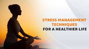 Effective Stress Management Techniques